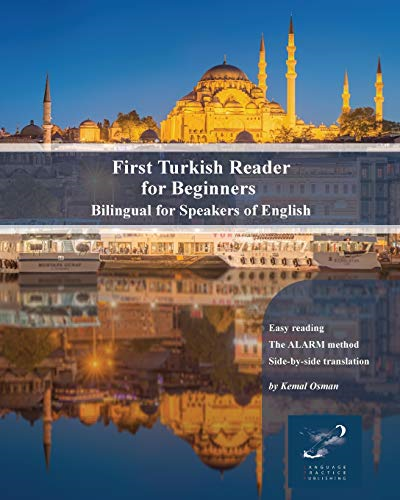 First Turkish Reader for  Beginners: Bilingual for  Speakers of English (Graded  Turkish Readers)
