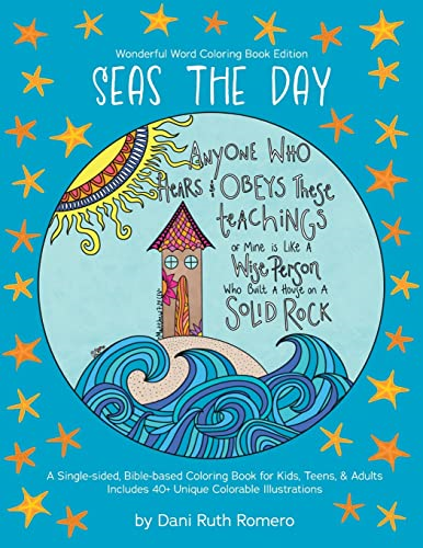 Seas the Day - Single-sided Bible-based Coloring Book with Scripture for Kids, Teens, and Adults, 40+ Unique Colorable Illustrations (Wonderful Word)