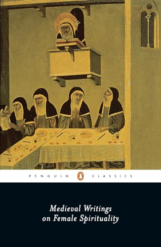 Medieval Writings on Female Spirituality (Penguin Classics)