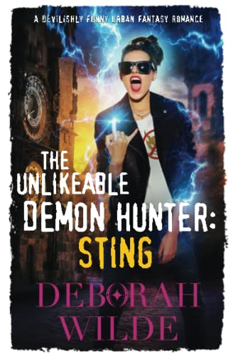 The Unlikeable Demon Hunter: Sting: A Devilishly Funny Urban Fantasy Romance (Nava Katz)