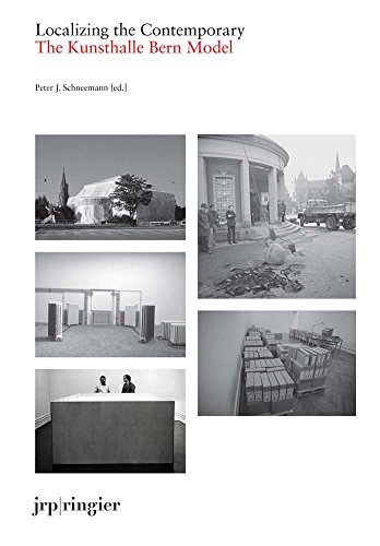 The Kunsthalle Bern Model: Localizing the Contemporary