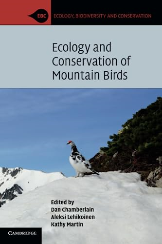 Ecology and Conservation of Mountain Birds (Ecology, Biodiversity and Conservation)