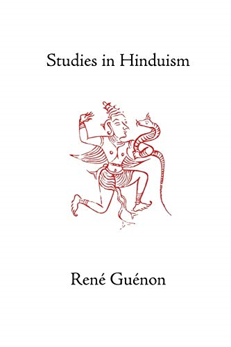 Studies in Hinduism (Collected Works of Rene Guenon)