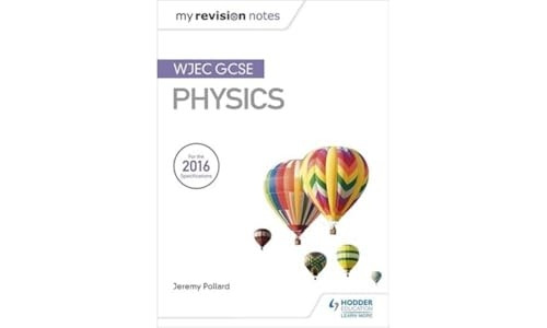 My Revision Notes: WJEC GCSEPhysics