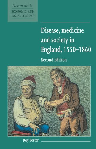 Disease, Medicine and Society in England, 1550-1860 (New Studies in Economic & Social History) (New Studies in Economic and Social History)
