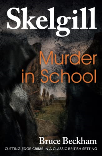 Murder In School (Detective -  Inspector Skelgill  - Investigates)