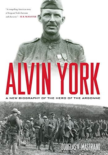 Alvin York: A New Biography of the Hero of the Argonne (American Warriors)