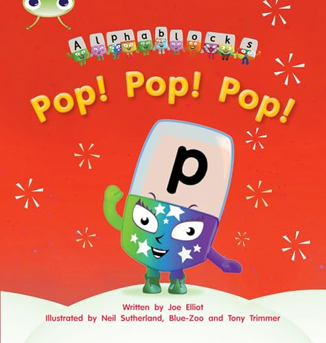Pop! Pop! Pop!: Alphablocks Phase 2 (Fiction)