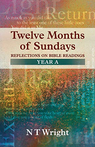 Twelve Months of Sundays : Reflections on Bible Readings