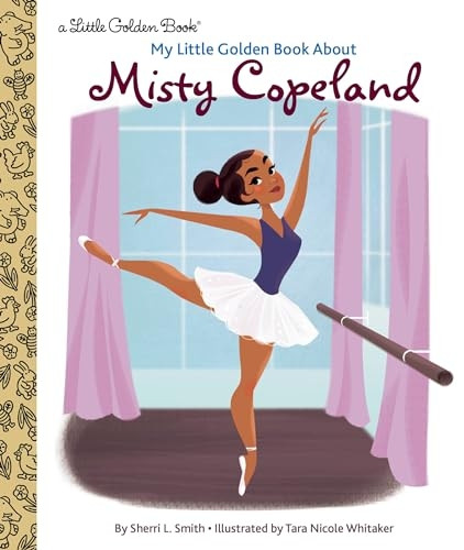 My Little Golden Book About Misty Copeland (Little Golden Book)