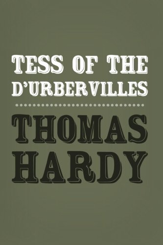 Tess of the d'Urbervilles: Original and Unabridged (Translate House Classics)