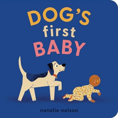 Dog's First Baby: A Board Book [Board book]