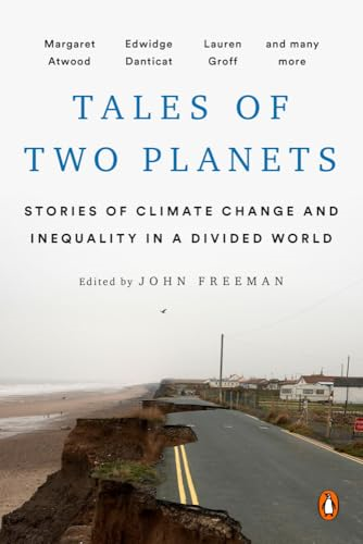 Tales Of Two Planets: Stories of Climate Change and Inequality in a Divided World