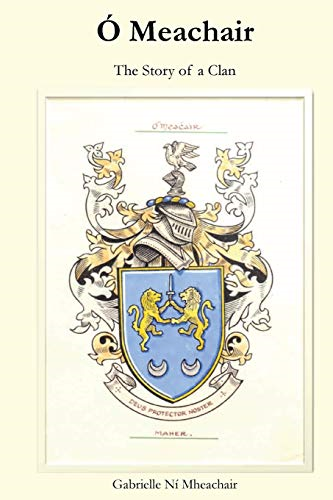Ã“ Meachair: The Story of a Clan