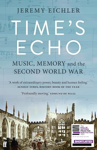Time's Echo: Music, Memory,  and the Second World War
