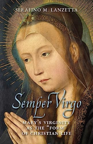 Semper Virgo (English edition): Mary's Virginity as the