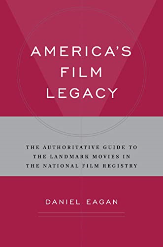 Americas Film Legacy: A Guide to the Library of Congress National Film Registry
