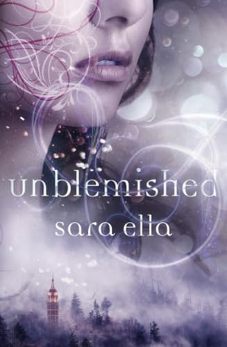 Unblemished (The Unblemished Trilogy)