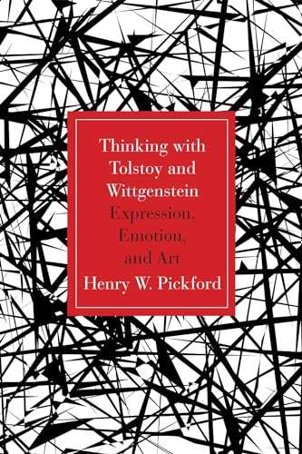 Thinking With Tolstoy and Wittgenstein: Expression, Emotion, and Art