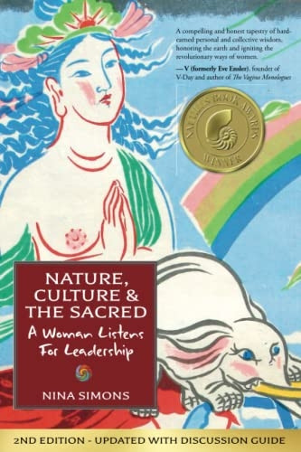 Nature, Culture and the Sacred: A Woman Listens For Leadership