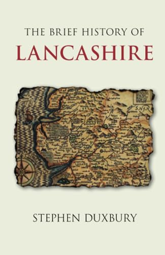 The Brief History of Lancashire