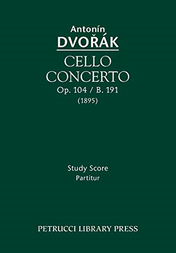 Cello Concerto, Op. 104 / B. 191: Study Score