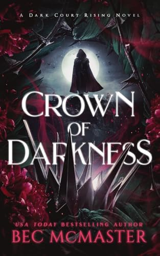Crown of Darkness (Dark  - Court Rising)