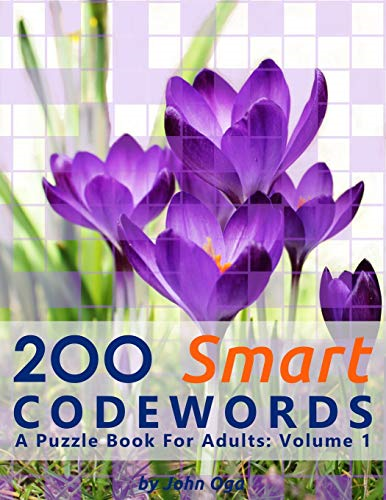 200 Smart Codewords: A Puzzle Book For Adults: Volume 1 (Smart Codewords)