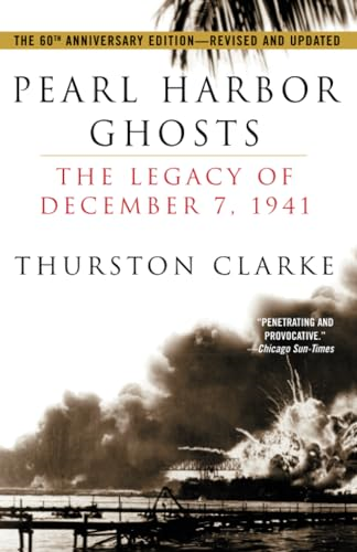 Pearl Harbor Ghosts: The Legacy of December 7, 1941