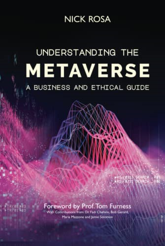 Understanding the Metaverse - A Business and Ethic al Guide