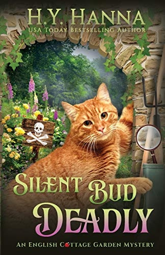 Silent Bud Deadly: The English Cottage Garden Mysteries - Book 2 (The English Cottage Garden Mysteries)