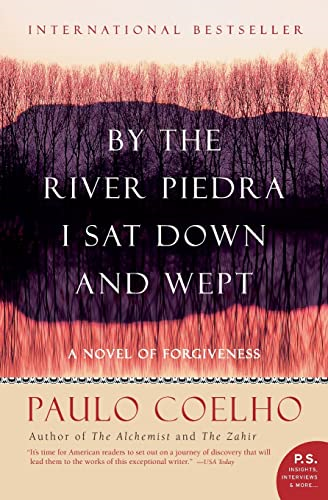 By the River Piedra I Sat Down and Wept : a Novel of Forgiveness