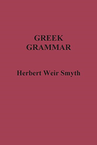 Smyth, H: Greek Grammar