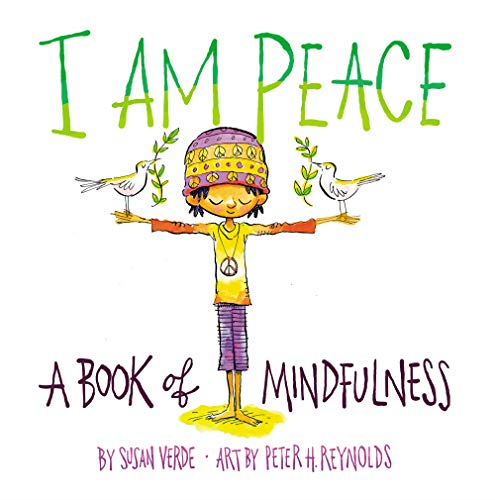 I Am Peace:A Book of Mindfulness: A Book of Mindfulness [Board book]