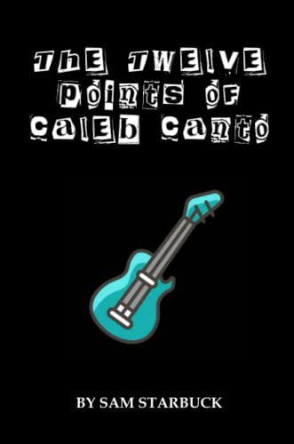 The Twelve Points of Caleb  Canto