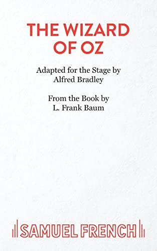 The Wizard of Oz: Play (Acting Edition)