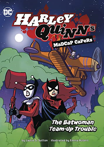 The Batwoman Team-Up Trouble (Harley Quinn's Madcap Capers)