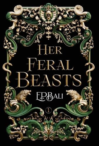 Her Feral Beasts (Her Vicious Beasts)