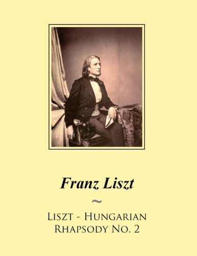 Liszt - Hungarian Rhapsody No. 2 (Samwise Music for Piano)