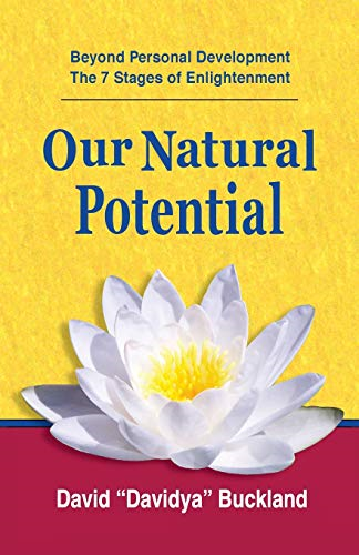 Our Natural Potential: Beyond Personal Development, The 7 Stages of Enlightenment