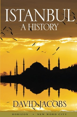 Istanbul: A History