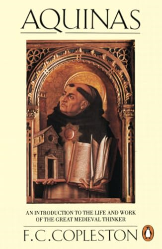 Aquinas: an Introduction to the Life and Work of the Great Medieval Thinker