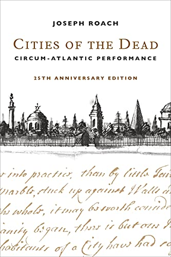 Cities of the Dead: Circum-Atlantic Performance
