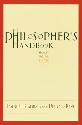 The Philosopher&s Handbook: Essential Readings from Plato to Kant