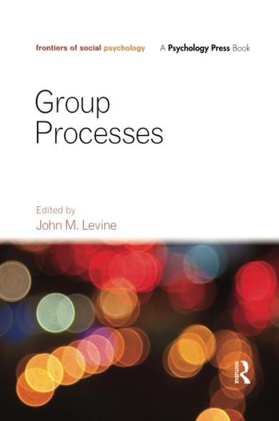 Group Processes (Frontiers of Social Psychology)