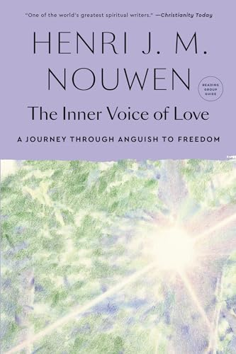 The Inner Voice of Love: a Journey Through Anguish to Freedom