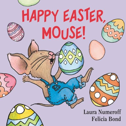 Happy Easter, Mouse! (If You Give... Series)