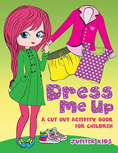 Dress Me Up (A Cutout  - Activity Book for Children)