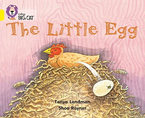 The Little Egg: Band 03/Yellow (Collins Big Cat)