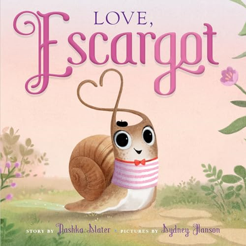 Love, Escargot (Escargot) [Board book]